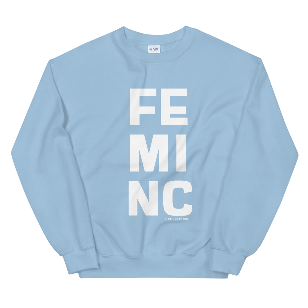 FEMINC Bold Unisex Sweatshirt