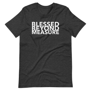 BEYOND measure Short-Sleeve Unisex T-Shirt