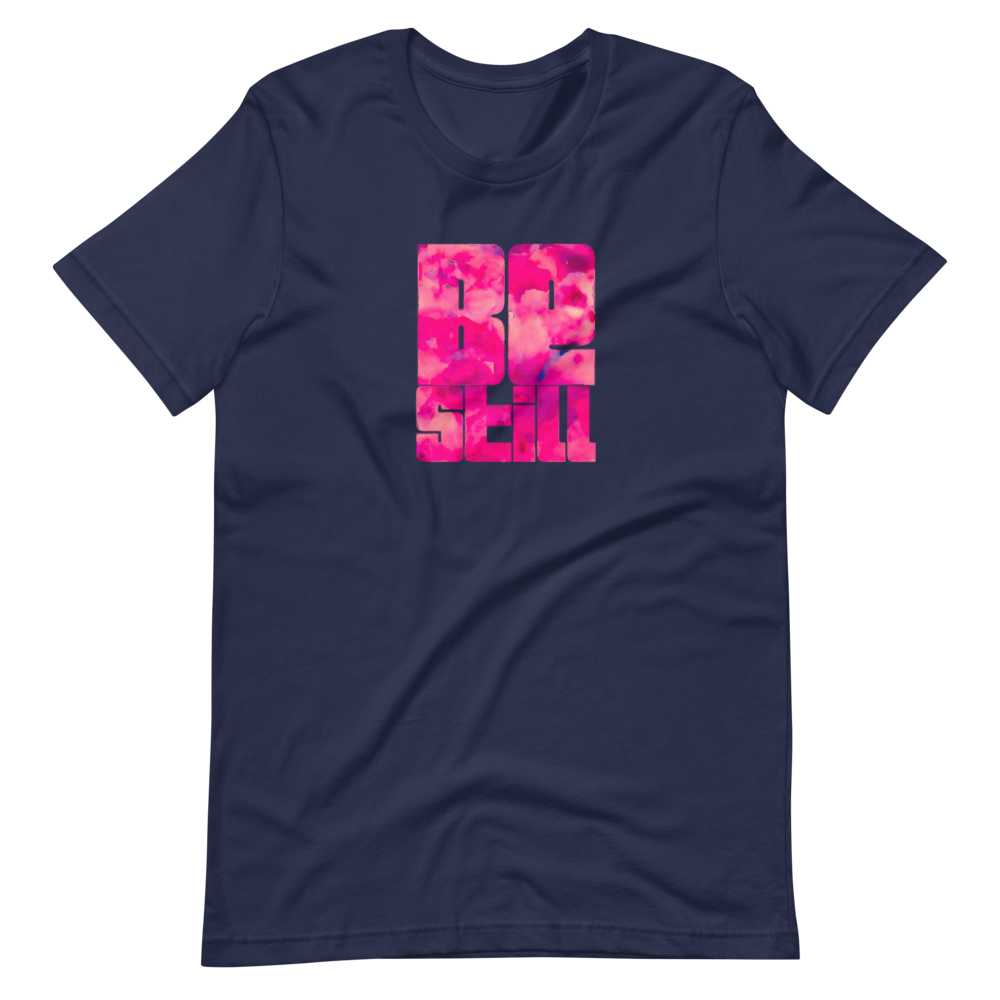 BE Still Short-Sleeve Unisex T-Shirt