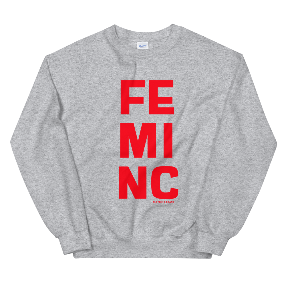 FEMINC Bold Unisex Sweatshirt