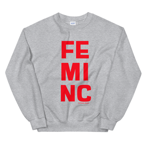 FEMINC Bold Unisex Sweatshirt