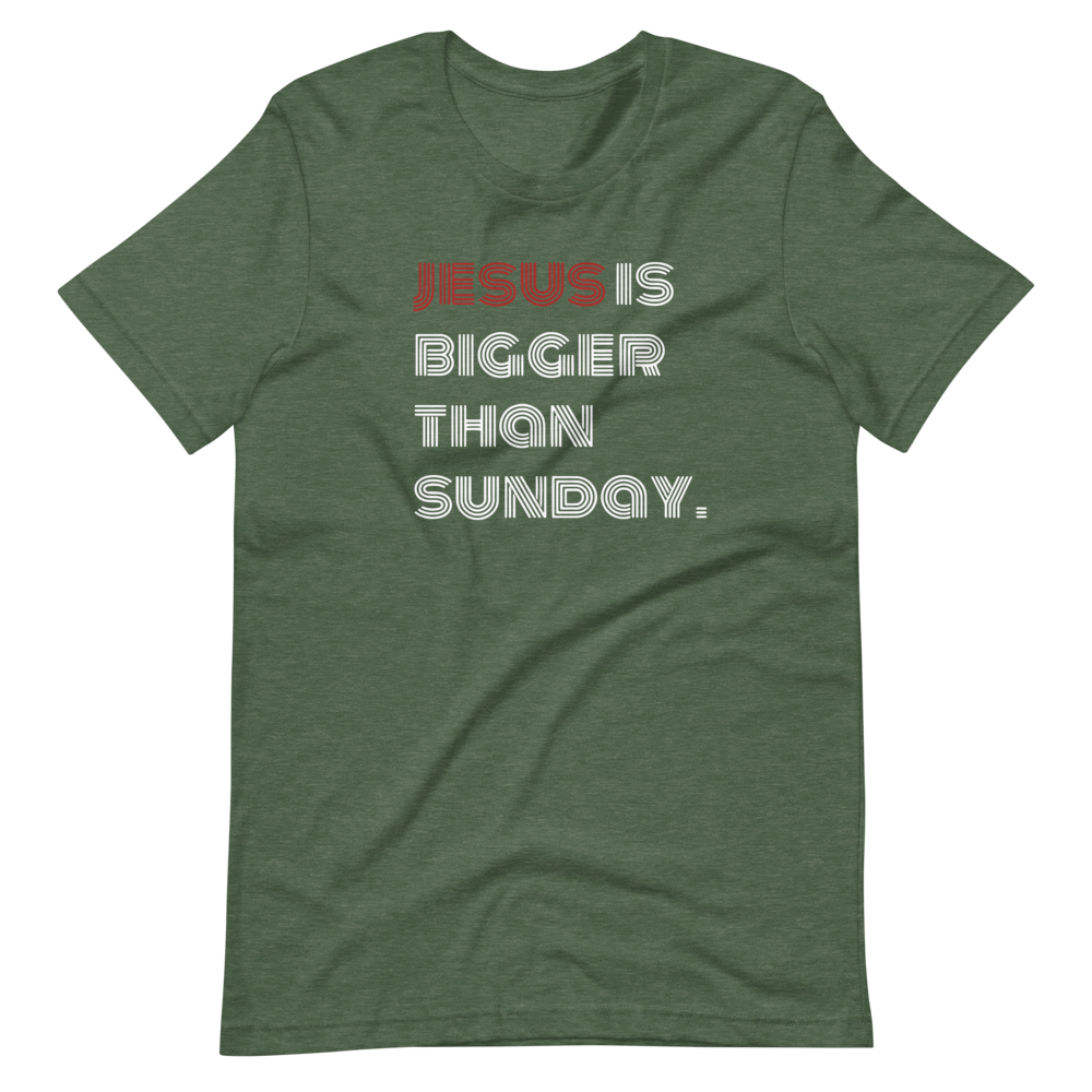 Bigger than Sunday Short-Sleeve Unisex T-Shirt